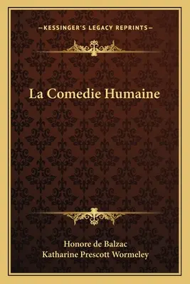 La Comédie Humaine - La Comedie Humaine