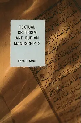 Critique textuelle et manuscrits du Coran - Textual Criticism and Qur'an Manuscripts