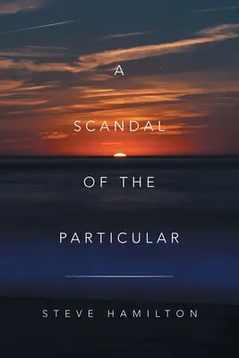 Un scandale particulier - A Scandal of the Particular