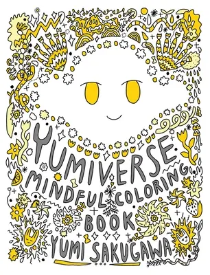 Le livre de coloriage Yumiverse Mindful - The Yumiverse Mindful Coloring Book