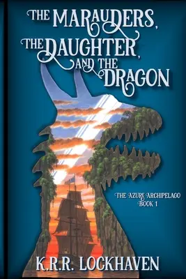 Les Maraudeurs, la Fille et le Dragon - The Marauders, the Daughter, and the Dragon