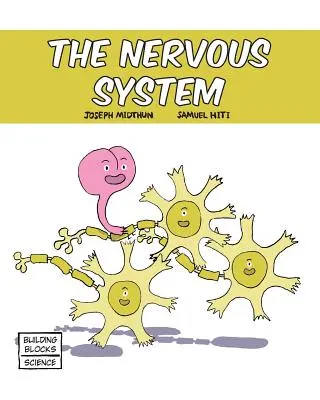 Le système nerveux - The Nervous System