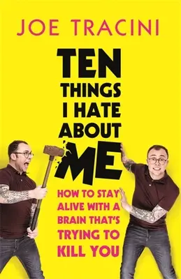 Dix choses que je déteste chez moi - Ten Things I Hate about Me