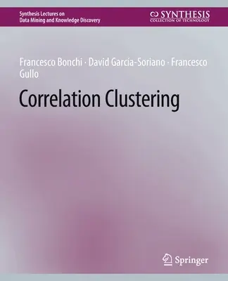 Le regroupement de corrélations - Correlation Clustering