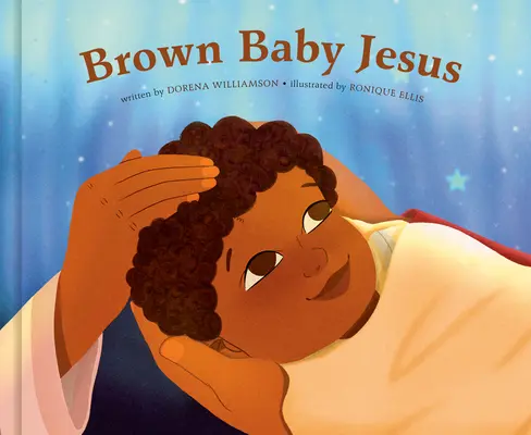 L'Enfant Jésus brun : Un livre d'images - Brown Baby Jesus: A Picture Book