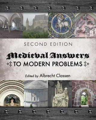 Réponses médiévales aux problèmes modernes - Medieval Answers to Modern Problems