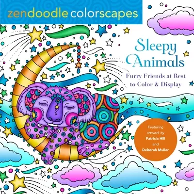 Zendoodle Colorscapes : Animaux endormis : Amis à fourrure à colorier et à afficher - Zendoodle Colorscapes: Sleepy Animals: Furry Friends to Color & Display