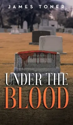 Sous le sang : Un mystère de Gil Leduc - Under The Blood: A Gil Leduc Mystery
