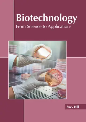 Biotechnologie : De la science aux applications - Biotechnology: From Science to Applications