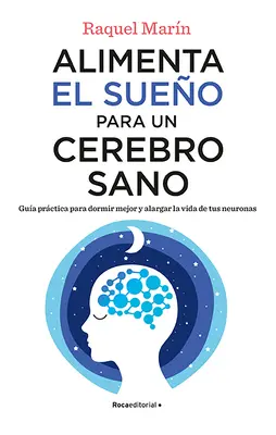 Alimenta El Sueo Para Un Cerebro Sano / Nourrissez votre sommeil pour un cerveau sain - Alimenta El Sueo Para Un Cerebro Sano / Feed Your Sleep for a Healthy Brain