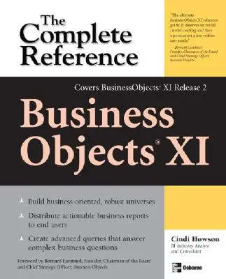 Businessobjects XI (Release 2) : La référence complète - Businessobjects XI (Release 2): The Complete Reference