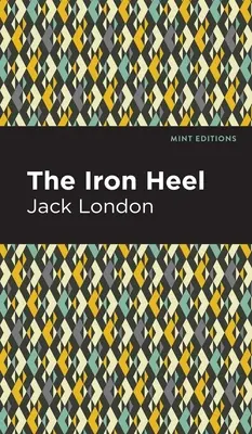 Le talon de fer - The Iron Heel