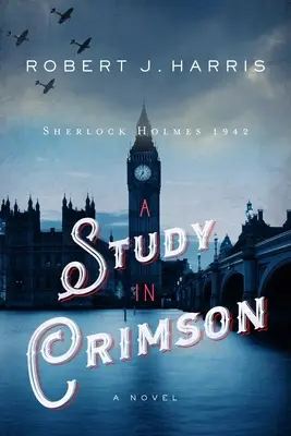 Une étude en cramoisi : Sherlock Holmes 1942 - A Study in Crimson: Sherlock Holmes 1942