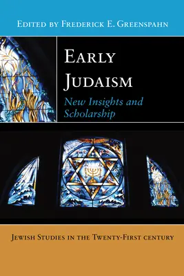 Le judaïsme primitif : Nouvelles perspectives et recherches - Early Judaism: New Insights and Scholarship