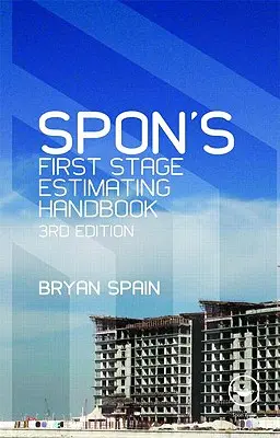 Manuel d'estimation de la première étape de Spon - Spon's First Stage Estimating Handbook