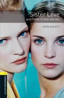 Sister Love et autres histoires criminelles - Sister Love and Other Crime Stories