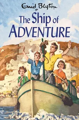 Le navire de l'aventure : Volume 6 - The Ship of Adventure: Volume 6