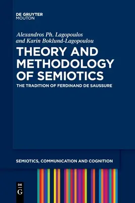 Théorie et méthodologie de la sémiotique - Theory and Methodology of Semiotics