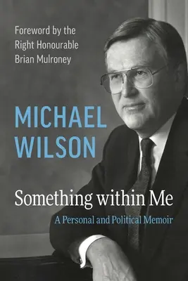 Quelque chose en moi : Un mémoire personnel et politique - Something Within Me: A Personal and Political Memoir