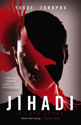 Jihadi : une histoire d'amour - Jihadi:A Love Story