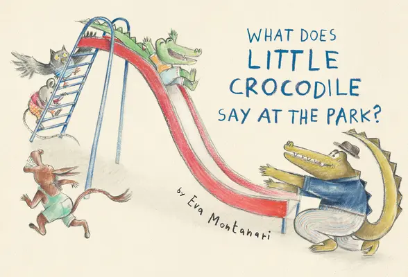 Que dit le petit crocodile au parc ? - What Does Little Crocodile Say at the Park?