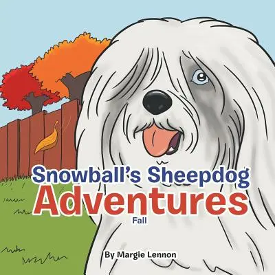 Les aventures du chien de berger Snowball : L'automne - Snowball's Sheepdog Adventures: Fall