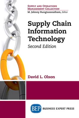Technologie de l'information sur la chaîne d'approvisionnement, deuxième édition - Supply Chain Information Technology, Second Edition