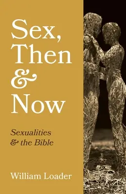 Le sexe, hier et aujourd'hui - Sex, Then and Now