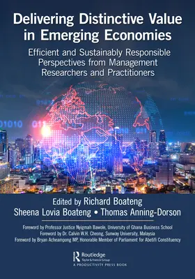 Délivrer une valeur distinctive dans les économies émergentes : Efficacité et responsabilité durable : perspectives des chercheurs et praticiens en gestion - Delivering Distinctive Value in Emerging Economies: Efficient and Sustainably Responsible Perspectives from Management Researchers and Practitioners