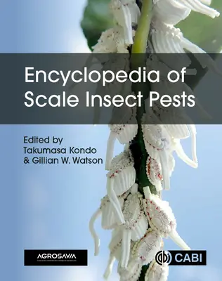 Encyclopédie des cochenilles nuisibles - Encyclopedia of Scale Insect Pests