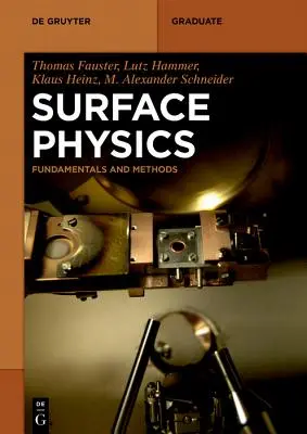 Physique des surfaces : Principes et méthodes - Surface Physics: Fundamentals and Methods
