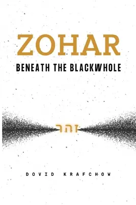 Zohar - Au-dessous du trou noir - Zohar-Beneath the BlackWhole