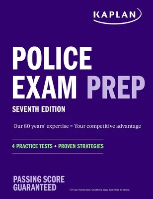 Police Exam Prep 7th Edition : 4 tests pratiques + stratégies éprouvées - Police Exam Prep 7th Edition: 4 Practice Tests + Proven Strategies