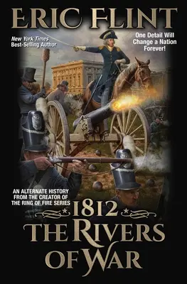 1812 : Les rivières de la guerre - 1812: The Rivers of War