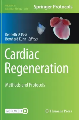 Régénération cardiaque : Méthodes et protocoles - Cardiac Regeneration: Methods and Protocols