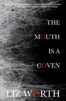 La bouche est une assemblée de sorcières - The Mouth Is A Coven