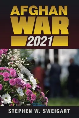 La guerre d'Afghanistan 2021 - Afghan War 2021