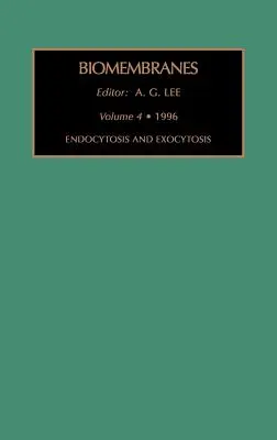 Endocytose et exocytose : Volume 4 - Endocytosis and Exocytosis: Volume 4