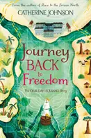 Voyage vers la liberté - L'histoire d'Olaudah Equiano - Journey Back to Freedom - The Olaudah Equiano Story