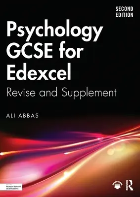 Psychologie GCSE pour Edexcel : Réviser et compléter - Psychology GCSE for Edexcel: Revise and Supplement