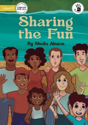 Partager le plaisir - Sharing the Fun