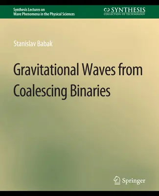 Ondes gravitationnelles des binaires en coalescence - Gravitational Waves from Coalescing Binaries