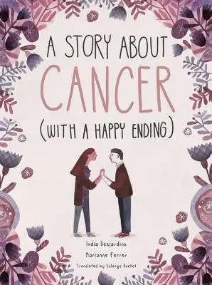 Une histoire sur le cancer qui se termine bien - A Story about Cancer with a Happy Ending