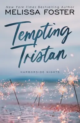Tempting Tristan (Une romance M/M autonome et sexy) - Tempting Tristan (A sexy standalone M/M romance)