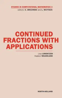 Fractions continues avec applications : Volume 3 - Continued Fractions with Applications: Volume 3