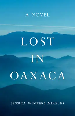 Perdu à Oaxaca - Lost in Oaxaca