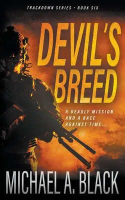 Devil's Breed : Un thriller militaire de Steve Wolf - Devil's Breed: A Steve Wolf Military Thriller