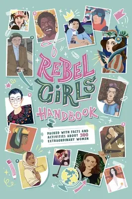 Le manuel des filles rebelles - The Rebel Girls Handbook