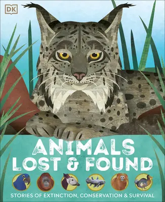 Animaux perdus et retrouvés : Histoires d'extinction, de conservation et de survie - Animals Lost and Found: Stories of Extinction, Conservation, and Survival