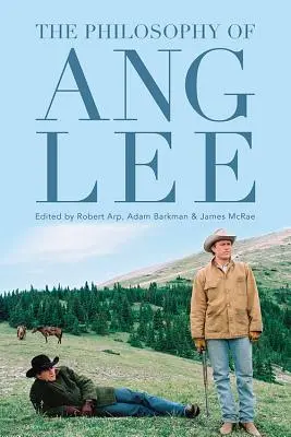 La philosophie d'Ang Lee - The Philosophy of Ang Lee